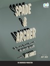 Spade & Archer: A Prequel to The Maltese Falcom